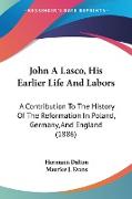 John A Lasco, His Earlier Life And Labors