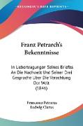 Franz Petrarch's Bekenntnisse
