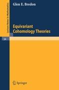 Equivariant Cohomology Theories