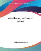 Miscellanies, In Prose V1 (1804)