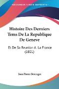 Histoire Des Derniers Tems De La Republique De Geneve