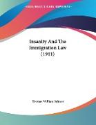 Insanity And The Immigration Law (1911)