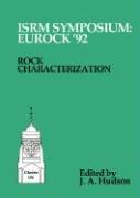 Rock Characterization: Isrm Symposium, Eurock '92, Chester, Uk, 14-17 September 1992