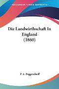 Die Landwirthschaft In England (1860)