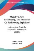 Quinby's New Beekeeping, The Mysteries Of Beekeeping Explained