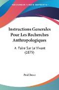 Instructions Generales Pour Les Recherches Anthropologiques