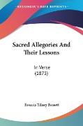 Sacred Allegories And Their Lessons