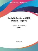 Storia Di Bonifazio VIII E De'Suoi Tempi V2