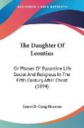 The Daughter Of Leontius
