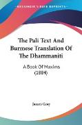 The Pali Text And Burmese Translation Of The Dhammaniti