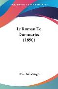 Le Roman De Dumouriez (1890)