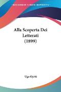 Alla Scoperta Dei Letterati (1899)