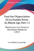 Essai Sur L'Appreciation De La Fortune Privee Au Moyen Age, Part 1-2