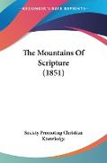 The Mountains Of Scripture (1851)