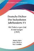 Deutsche Dichter Des Sechzehnten Jahrhunderts V1