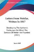 Letters From Wetzlar, Written In 1817