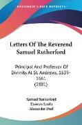 Letters Of The Reverend Samuel Rutherford