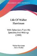 Life Of Walter Harriman