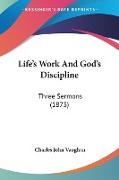 Life's Work And God's Discipline