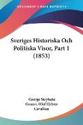 Sveriges Historiska Och Politiska Visor, Part 1 (1853)