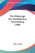 Die Hohenzuge Der Musikalischen Entwickelung (1888)