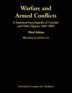 Warfare and Armed Conflicts: A Statistical Encyclopedia of Casualty and Other Figures, 1494-2007