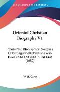 Oriental Christian Biography V1