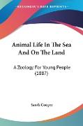 Animal Life In The Sea And On The Land