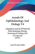Annals Of Ophthalmology And Otology V4
