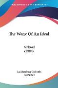 The Wane Of An Ideal