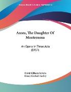 Azora, The Daughter Of Montezuma