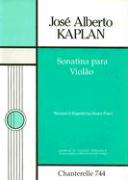 Jose Alberto Kaplan: Sonatina Para Violao