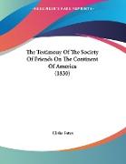 The Testimony Of The Society Of Friends On The Continent Of America (1830)