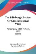 The Edinburgh Review Or Critical Journal V109