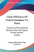 Chefs-D'Oeuvre Of French Literature V1, Prose