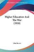 Higher Education And The War (1918)