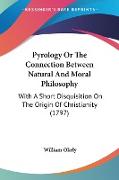 Pyrology Or The Connection Between Natural And Moral Philosophy