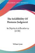 The Infallibility Of Humane Judgment