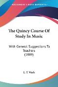 The Quincy Course Of Study In Music