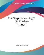 The Gospel According To St. Matthew (1883)