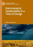 Environmental Sustainability in a Time of Change