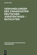 Verhandlungen des Zwanzigsten Deutschen Juristentages ¿ Gutachten
