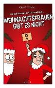 Weihnachtsfrauen gibt es nicht