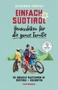 Einfach Südtirol: Genussbiken für die ganze Familie