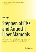 Stephen of Pisa and Antioch: Liber Mamonis