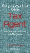 So you want to be a Tax Agent