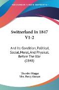 Switzerland In 1847 V1-2