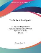 Traffic In Ardent Spirits