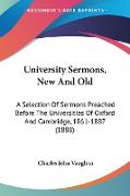 University Sermons, New And Old