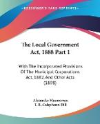 The Local Government Act, 1888 Part 1